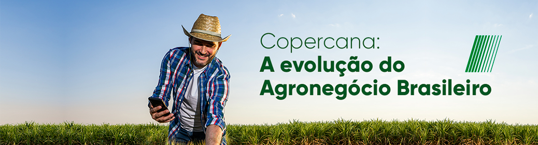 Copercana: A evolução do Agronegócio Brasileiro