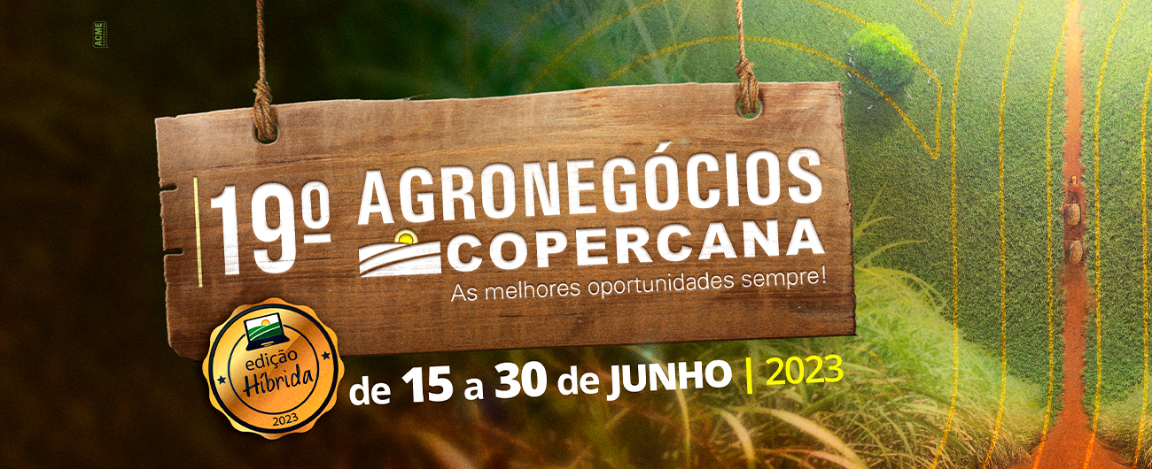 Está aberta a 19º edição do Agronegócios Copercana!