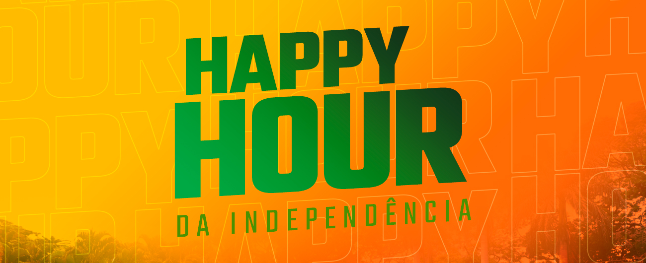 Happy Hour da Independência