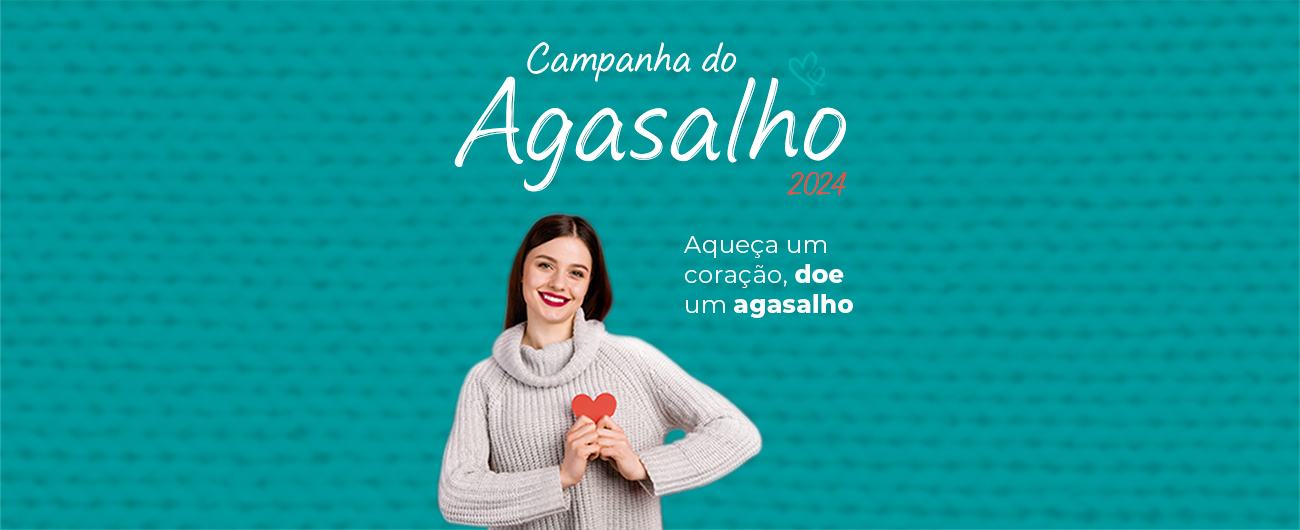 Campanha do Agasalho 2024: aquecendo corações com doações