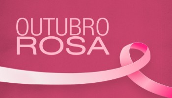 Outubro Rosa, mês de conscientização sobre o câncer de mama e colo do útero